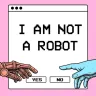 I’m Not A Robot